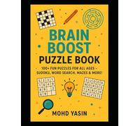 Brain Boost Puzzle Book - Fun & Challenging Puzzles for All Ages: Puzzle Paradise - Hours of Entertainment for Kids & Adults