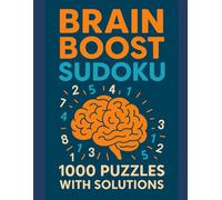 Brain Boost Sudoku: 1000 Puzzles for Adults with Solutions