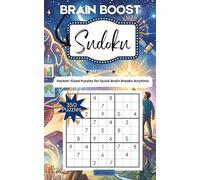 Brain Boost Sudoku 350 Medium Sudoku Puzzles for Brain Training - Pocket Size Puzzle Book for Adults: 5x8 Travel Size Companion, Logic Puzzles for everyone, screen free brain games