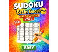 Brain Boost Sudoku 9x9 - Easy Level - Volume 3: A Relaxing Collection of Beginner-Friendly Sudoku Puzzles to Improve Focus, Logic, and Daily Brain Training