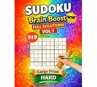 Brain Boost Sudoku 9x9 - Hard Level - Volume 1: A Relaxing Collection of Beginner-Friendly Sudoku Puzzles to Improve Focus, Logic, and Daily Brain Training