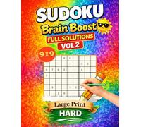 Brain Boost Sudoku 9x9 - Hard Level - Volume 2: A Relaxing Collection of Beginner-Friendly Sudoku Puzzles to Improve Focus, Logic, and Daily Brain Training