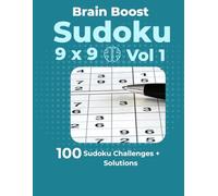 Brain Boost Sudoku 9x9 - Volume 1: 100 Sudoku Puzzles with Solutions | Fun Brain Games for Adults & Smart Teens | Boost Focus & Mental Agility