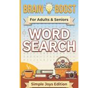 Brain Boost Word Search Puzzle Book: Word Searches with Easy to Read Print about Simple Joys, Daily Routines, Everyday Life and More | 6x9 inches | ... for Vacations, Holiday and Free Times