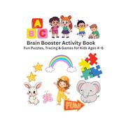 Brain Booster Activity Book: Fun Puzzles, tracing and Games for Kids Ages 4-6