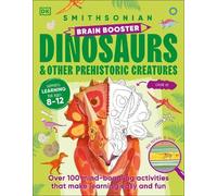 Brain Booster Dinosaurs and Other Prehistoric Creatures (Tascabile)