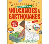 Brain Booster Volcanoes and Earthquakes: Over 100 Mind-Boggling Activities that Make Learning Easy and Fun