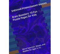 Brain Boosters: 10 Fun Puzzle Pages for Kids: Word Searches, Mazes, and Riddles for Ages 5-10