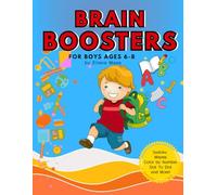 Brain Boosters for Boys Ages 6-8: Fun Math Challenges and Engaging Activities | Sudoku, Mazes, Color by Number, Dot -To-Dot, and More!