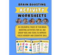 Brain Boosting Activity Worksheets for Kids - 70 Fun Learning Exercises to Improve Left & Right Brain Development, Hand-Eye Coordination and Cognitive ... for Ages 4-15 | Colourful Interactive Pages