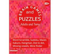 Brain Boosting Games and puzzles For Adults and Teens: A brain-boosting mix of mind-bending puzzles and epic games to challenge, entertain, and sharpen your skills! .