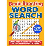 Brain Boosting Word Search: 4000 Words for Relaxation, Focus & Mental Fitness Through Brain Activity