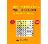 Brain-Boosting Word Search: Ultimate Edition: 100 Large Print Puzzles for Adults with Unique Themes | Relaxing, Fun, and Challenging Brain Games for Seniors & Grown-Ups