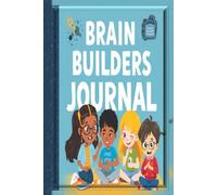 Brain Builder Journal: A Smart Kid's Guide to Self-Regulation and Managing Big Feelings