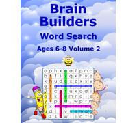 Brain Builders Word Search - Ages 6-8, Volume 2: 50 New Level-Based Word Search Challenges