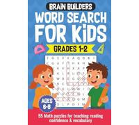 Brain Builders: Word Search for Kids - Grades 1-2: 55 Math puzzles for teaching reading confidence & vocabulary (ages 6-8)