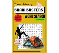 Brain Buster Word Search For Adults, Seniors & Teens: Word Searches With Easy To Read Print For Brain Boosting About The Great Climb, Adventure And ... For Vacations, Holidays and Free Times.