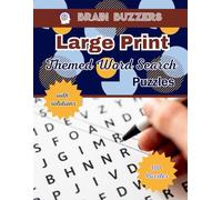 Brain Buzzers Large Print Themed Word Search Puzzles: Discover Hours of Entertainment with Brain Buzzers Large Print Word Searches! | 2500 Words