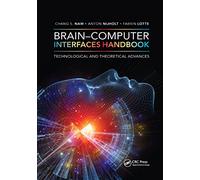 Brain-Computer Interfaces Handbook: Technological and Theoretical Advances