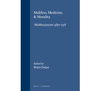 Brain Dolan Malthus, Medicine, & Morality (Tascabile) Clio Medica