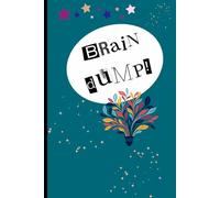 BRAIN DUMP!: A 120 page, lined, 6 x 9 inches, creative thinking notebook for ideas. This journal is designed to help you clear your mind, organize ... gift idea for yourself, friends and family.