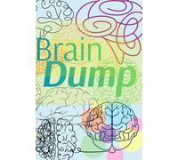 Brain Dump: a notebook for all those thoughts