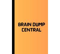 Brain Dump Central: A Fun Journal for Kids to Unload Thoughts, Spark Creativity, and Boost Focus