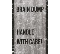 Brain Dump Handle With Care: Use this journal to clear your mind, track your days, and reflect on what matters most. With clean, lined pages and a ... note-taking, or planning your next big idea