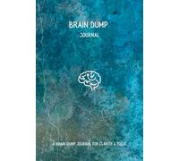 Brain Dump Journal - Blue Drift Edition: A Premium Hardcover for Letting Go of Mental Tension and Restoring Clarity