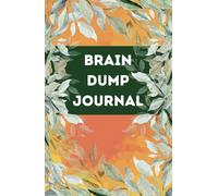 Brain Dump Journal: Clear Your Mind & Unleash Creativity