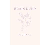 Brain Dump Journal for Women: Stop Over Thinking and Clear Your Mind, Single-Line Interior Layout for Notes, Ideas, Thoughts, Feelings & Journaling