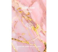 Brain Dump Journal: Pink Marble Edition: A Premium Hardcover Tool for Quieting the Mind and Gaining Clarity