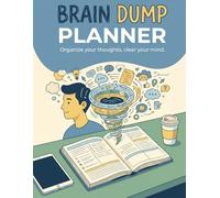 Brain Dump Planner: Mental Clarity Notebook | 50 Pages | ADHD-Friendly Thought Organizer, To-Do List Scrubber & Stress Relief Journal for Men & Women