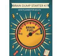 Brain Dump Starter Kit: ADHD Planner for Adults - Daily, Weekly & Monthly Organizer with Executive Dysfunction Tracker, Dopamine Menu, Habit Tracker & Self-Care Tools