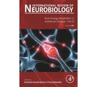 Brain Energy Metabolism in Alzheimers Disease - Part B: Volume 187