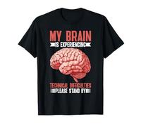 Brain Experiencing Tech Issues Please Stand By Maglietta