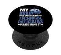 Brain Experiencing Tech Issues Please Stand By - PopSockets PopGrip Adesivo