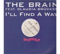 BRAIN FEAT. CLAUDIA BRUCKEN - I'LL FIND A WAY 12 INCH (12 " VINYL) UK INTERPOP 1996