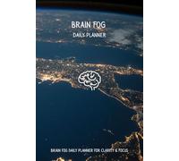 Brain Fog Daily Planner - Night Orbit Edition: A Premium Hardcover Tool for Focus, Clarity, and Daily Mental Reset