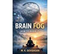 Brain Fog - How to Avoid it