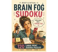 Brain Fog Sudoku Puzzle Book: 120 Sudoku Puzzles for Adults