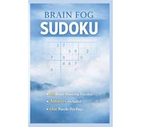 Brain Fog Themed Sudoku Puzzle Book: Sudoku for Brain Fog | Clear-Headed Focus Puzzles for Mental Clarity & Calm Thinking | 6x9 Inches | 120 Pages | 55+ Puzzles | Solutions Included