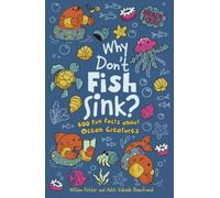 Brain Food! Why Don't Fish Sink?: 400 Fun Facts about Ocean Creatures