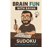 Brain Fun with Rayan: Sudoku - Part 1 (Easy Level)