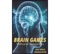 Brain Games Advanced Word Search Puzzle Book: Easy to Read Print ,Over 500 Words to find, Brain challenge, Fun Activity and More | 6x9 inches, 110 ... ... Gift for Vacations, Holidays, free Time