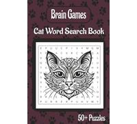 Brain games cat word search book: Word searches with easy to read print about cats, cats breeds, and more | 6x9 inches , 110 pages | 50+ puzzles...perfect for all ages