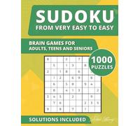 Brain Games for adults:: 1000 sudoku puzzles From Very Easy to Easy with Full Solutions