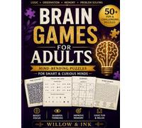 Brain Games for Adults: Mind-Bending Puzzles for Smart & Curious Minds