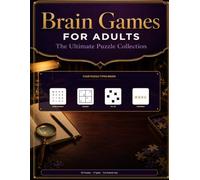 Brain Games for Adults: The Ultimate Puzzle Collection: Word Search, Sudoku, Fill-In & Word Scramble Puzzles with Full Answer Key