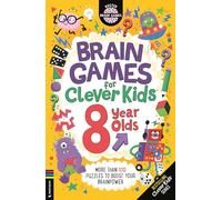 Brain Games for Clever Kids® 8 Year Olds: More than 100 puzzles to boost your brainpower